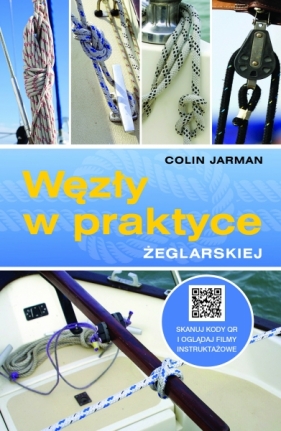 Węzły w praktyce żeglarskiej - Colin Jarman