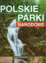 Polskie parki narodowe  Ulanowski Krzysztof