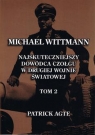 Michael Wittmann Najskuteczniejszy dowódca czołgu w drugiej wojnie światowej Patrick Agte