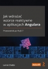 Jak wdrażać wzorce reaktywne w aplikacjach Angulara Lamis Chebbi