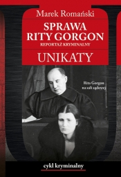 Sprawa Rity Gorgon Unikaty - Romański Marek