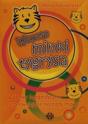 Wesołe minki tygrysa Zabawy logopedyczne usprawniające narządy mowy - Faściszewska Maria