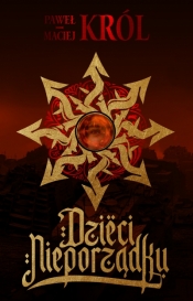 Dzieci nieporządku (barwione brzegi i zakładka) - Maciej Król