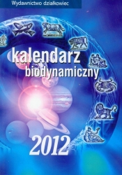 Kalendarz biodynamiczny 2012