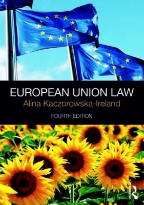 European Union Law - Kaczorowska-Ireland Alina