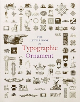 The Little Book of Typographic Ornament - Jury David