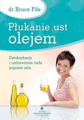 Płukanie ust olejem