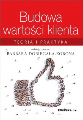 Budowa wartości klienta - Dobiegała-Korona Barbara