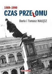 Czas przełomu 1989-1990 - Tomasz Nałęcz, Daria Nałęcz