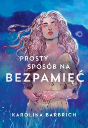 Prosty sposób na bezpamięć - Karolina Barbrich