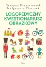 Logopedyczny kwestionariusz obrazkowy Małgorzata Piszczek, Krajewska Katarzyna
