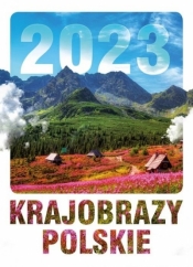 Kalendarz 2023 ścienny Krajobrazy polskie - praca zbiorowa