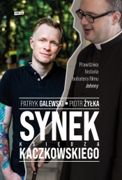 Synek księdza Kaczkowskiego - Piotr Żyłka, Patryk Galewski