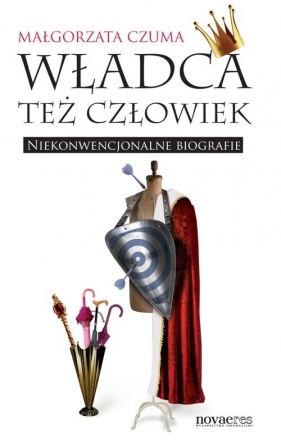Władca też człowiek - Małgorzata Czuma