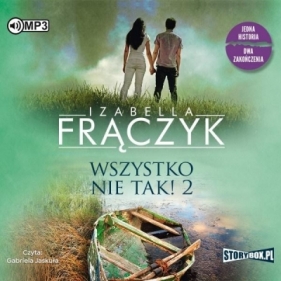 Wszystko nie tak! 2 - Izabella Frączyk