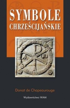 Symbole chrześcijańskie - Donat de Chapeaurouge