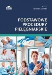 Podstawowe procedury pielęgniarskie - Marzena Jaciubek