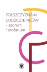 Polszczyzna dla cudzoziemców - sacrum i profanum