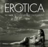 Erotica 1 The Nude in Contemporary Photography