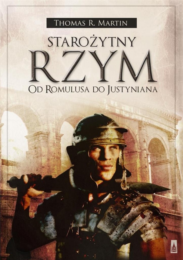 Starożytny Rzym Od Romulusa do Justyniana