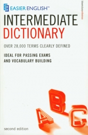 Easier English Intermediate Dictionary Łatwiejszy angielski Słownik średnio-zaawansowany