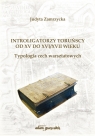 Introligatorzy toruńscy od XV do XVI/XVII wieku. Typologia cech warsztatowych