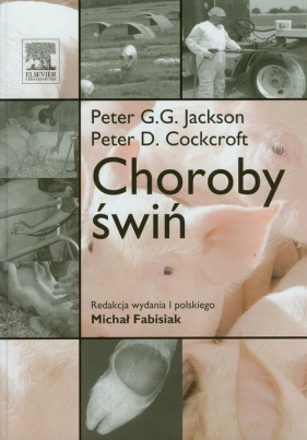 Choroby świń - Jackson Peter G.G., Cockcroft Peter D.<br />