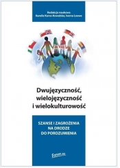 Dwujęzyczność, wielojęzyczność i wielokulturowość - Joanna Gruba
