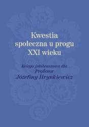 Kwestia społeczna u progu XXI wieku