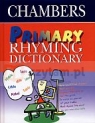 Chambers Primary Rhyming Dictionary Opracowanie zbiorowe