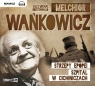 Strzępy epopei
	 (Audiobook) Melchior Wańkowicz