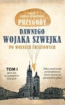  Przygody dawnego wojaka Szwejka T.1