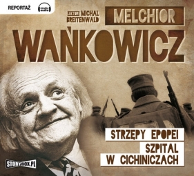 Strzępy epopei (Audiobook) - Melchior Wańkowicz