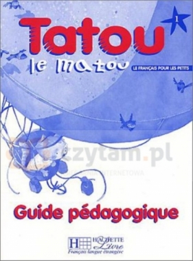 Tatou le matou 1 Poradnik dla nauczyciela - <br />