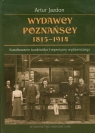 Wydawcy poznańscy 1815?1914 Kształtowanie środowiska i repertuaru Jazdon Artur