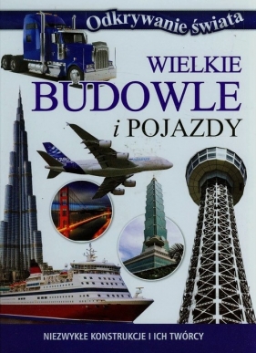 Wielkie budowle i pojazdy