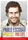Pablo Escobar pod lupą Escobar Juan Pablo