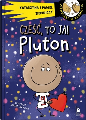 Cześć, to ja! Pluton - Katarzyna Ziemnicka, Paweł Ziemnicki