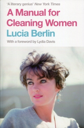 A Manual for Cleaning Women - Berlin Lucia