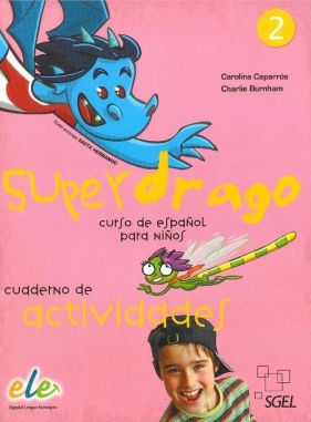 Superdrago 2 Ćwiczenia - Carolina Caparros, Charlie Burnham