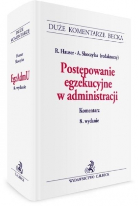 Postępowanie egzekucyjne w administracji Komentarz