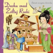Świat oczyma dziecka. Dazhu znad Żółtej Rzeki - Opracowanie zbiorowe