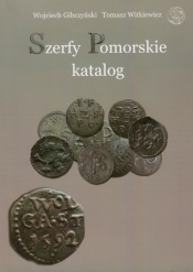 Szerfy Pomorskie katalog - Witkiewicz Tomasz