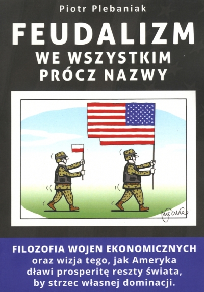 Feudalizm we wszystkim prócz nazwy