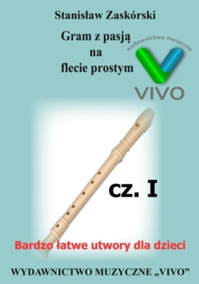 Gram z pasją na flecie prostym cz.1