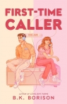 First Time Caller B K Borison