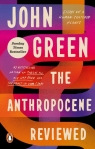 The Anthropocene Reviewed Green	 John