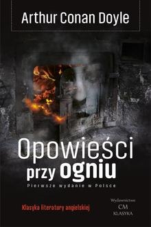 Opowieści przy ogniu (wydanie ilustrowane)