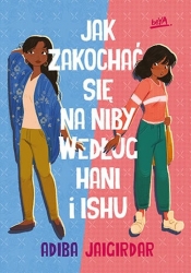 Jak zakochać się na niby według Hani i Ishu - Adiba Jaigirdar