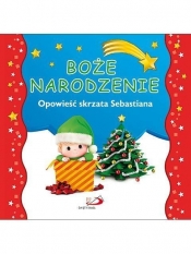 Boże Narodzenie. Opowieść skrzata Sebastiana - Opracowanie zbiorowe
